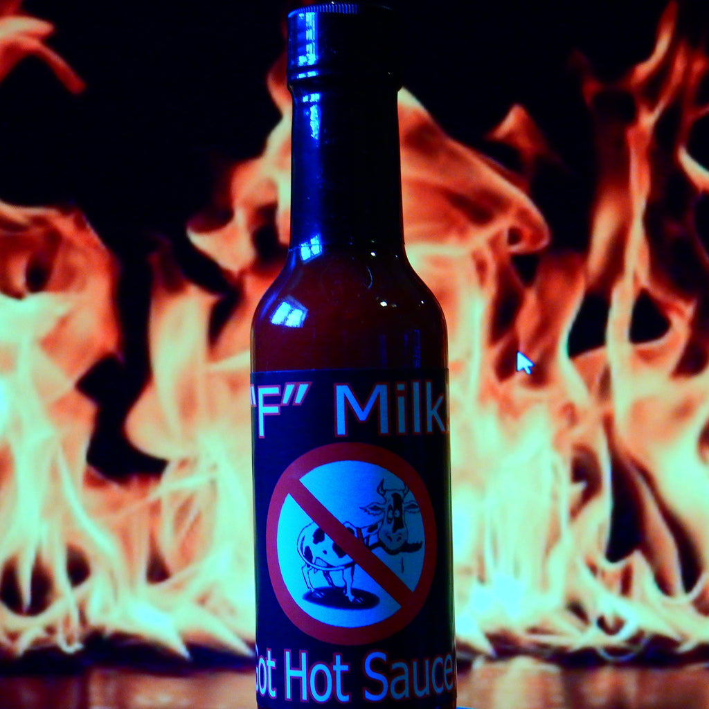 “F” Milk – Got Hot Sauce?