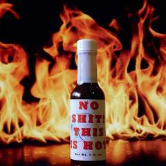 No Shit! This Is Hot Habañero Hot Sauce